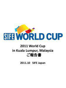 2011 World Cup in Kuala Lumpur, Malaysia ご報告書