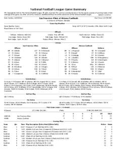 National Football League Game Summary NFL Copyright © 2013 by The National Football League. All rights reserved. This summary and play-by-play is for the express purpose of assisting media in their coverage of the game; any other use of this material is prohibited without the written permission of the National Football League.