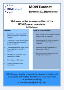 MDVI Euronet Summer 2013Newsletter Welcome to the summer edition of the MDVI Euronet newsletter. In this issue: Articles:
