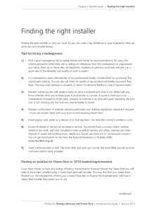 Chapter 2: Retrofit reality | Finding the right installer  Finding the right installer Finding the right installer to carry out work for you can make a big difference to your experience. Here are some tips and installer 