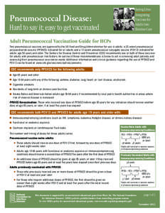 Health / Pneumococcal polysaccharide vaccine / Pneumococcal vaccine / Pneumococcal conjugate vaccine / Asplenia / Influenza vaccine / FluMist / Vaccination schedule / Meningococcal disease / Vaccines / Medicine / Pharmacology