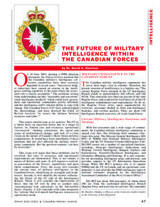 Intelligence / Military intelligence / Department of National Defence / Defense Intelligence Agency / Counterintelligence / Intelligence Branch / Central Intelligence Agency / Defence Intelligence / Canadian Forces / National security / Espionage / Data collection