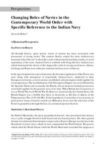 Perspectives  Changing Roles of Navies in the Contemporary World Order with Specific Reference to the Indian Navy Sureesh Mehta*