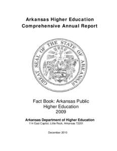Arkansas Higher Education Comprehensive Annual Report Fact Book: Arkansas Public Higher Education 2009