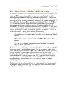 November 2011, Technical Update  Toxics Release Inventory (TRI) Basis of OSHA Carcinogens Under the TRI Program, a chemical does not have to be counted towards threshold determinations and release and other waste managem