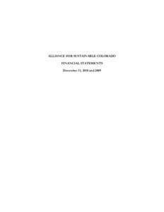 ALLIANCE FOR SUSTAINABLE COLORADO FINANCIAL STATEMENTS December 31, 2010 and 2009 TABLE OF CONTENTS Page