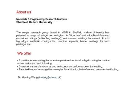 About us Materials & Engineering Research Institute Sheffield Hallam University  The sol-gel research group based in MERI in Sheffield Hallam University has