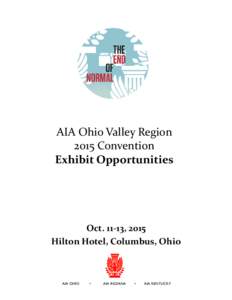 AIA Ohio Valley Region 2015 Convention Exhibit Opportunities Oct, 2015 Hilton Hotel, Columbus, Ohio