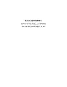 LANDER UNIVERSITY REPORT ON FINANCIAL STATEMENTS FOR THE YEAR ENDED JUNE 30, 2001 LANDER UNIVERSITY GREENWOOD, SOUTH CAROLINA