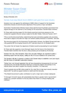 News Release Minister Susan Close Minister for Manufacturing and Innovation Minister for Automotive Transformation Minister for the Public Sector Monday, 24 November, 2014