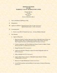 ORDER OF BUSINESS OF THE MARSHALL COUNTY BOARD OF EDUCATION Regular Meeting Tuesday June 28, 2011