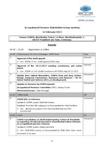 EIOPA 13 02rev  Occupational Pensions Stakeholder Group meeting 14 February 2013 Venue: EIOPA, Westhafen Tower 14 floor, Westhafenplatz 1, 60327 Frankfurt am Main, Germany;
