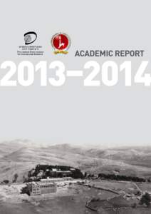 2013–2014 Annual Report  ABOUT THE INSTITUTE The Leonard Davis Institute for International Relations was established in 1972 at the Hebrew University, thanks to the generosity of the American philanthropist whose name
