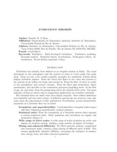 TURBULENCE THEORIES  Author: Ricardo M. S. Rosa Affiliation: Departamento de Matem´atica Aplicada, Instituto de Matem´atica, Universidade Federal do Rio de Janeiro Address: Instituto de Matem´atica, Universidade Feder