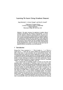Learning To Learn Using Gradient Des
ent Sepp Ho
hreiter1 , A. Steven Younger1 , and Peter R. Conwell2 1 Department of Computer S
ien
e University of Colorado, Boulder, CO 80309{0430