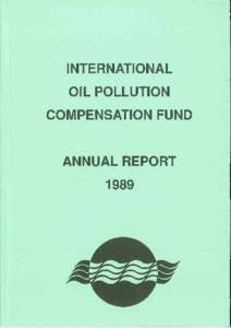 , INTERNATIONAL OIL POLLUTION COMPENSATION FUND ANNUAL REPORT