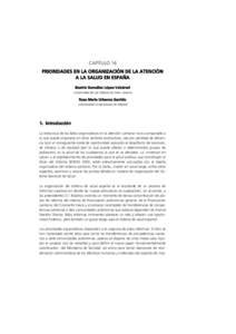 CAPÍTULO 16 PRIORIDADES EN LA ORGANIZACIÓN DE LA ATENCIÓN A LA SALUD EN ESPAÑA Beatriz González López-V Valcárcel Universidad de Las Palmas de Gran Canaria