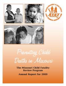 Preventing Child Deaths in Missouri The Missouri Child Fatality Review Program Annual Report for 2009