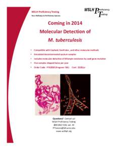 WSLH Proficiency Testing Your Pathway to Proficiency Success Coming in 2014 Molecular Detection of M. tuberculosis