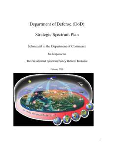 Spectrum management / Military organization / Network-centric warfare / Assistant Secretary of Defense for Networks and Information Integration / National Telecommunications and Information Administration / Office of Force Transformation / Military / Defense Information Systems Agency / U.S. Department of Defense Strategy for Operating in Cyberspace / Command and control / Military science / Radio spectrum