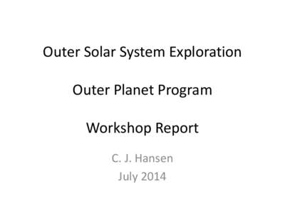 SETI / Exoplanetology / Astrobiology / Solar System / Extrasolar planet / Outer planets / Habitable zone / Planet / Lunar and Planetary Institute / Astronomy / Space / Planetary science