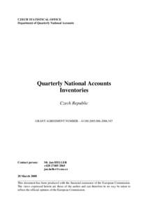 CZECH STATISTICAL OFFICE Department of Quarterly National Accounts Quarterly National Accounts Inventories Czech Republic