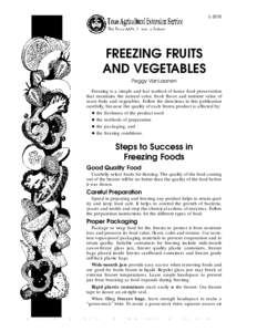 LFREEZING FRUITS AND VEGETABLES Peggy VanLaanen Freezing is a simple and fast method of home food preservation
