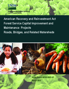 Response to Audit Report No[removed]SF “ Forest Service Capital Improvement and Maintenance Projects - Roads, Bridges, and Related Watersheds”