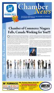 Chamber News Message from the Executive Director THE OFFICIAL PUBLICATION OF THE CHAMBER OF COMMERCE OF NIAGARA FALLS, CANADA