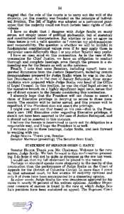 14 suggest that the role of the courts is to carry out the will of the majority, yet this country was founded on the principle of individual freedom. The Bill of Rights was adopted as a permanent guarantee that the major