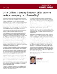 APR 15, 2016  Matt Calkins is betting the future of his unicorn software company on ... less coding? When Appian CEO Matt Calkins looks at the business process software market, he sees only one path to big growth: less c