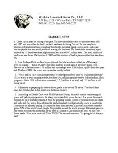 Wichita Livestock Sales Co., LLC P.O. Box 2129 • Wichita Falls, TX[removed][removed] • Fax[removed]MARKET NEWS 1. Cattle cycles may be a thing of the past. The last identifiable cycle occurred between 1981