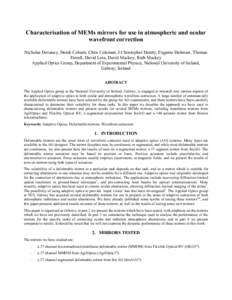 Characterisation of MEMs mirrors for use in atmospheric and ocular wavefront correction Nicholas Devaney, Derek Coburn, Chris Coleman, J.Christopher Dainty, Eugenie Dalimier, Thomas Farrell, David Lara, David Mackey, Rut