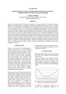 IAC-08-E3.1.07 ASSESSING RUSSIA’S SPACE COOPERATION WITH CHINA AND INDIA – OPPORTUNITIES AND CHALLENGES FOR EUROPE Charlotte MATHIEU European Space Policy Institute (ESPI), Wien, Austria [removed]