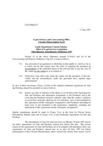 LACO/HQ[removed]July 1997 Legal Advisory and Conveyancing Office Circular Memorandum No.25 Lands Department Consent Scheme Effect of Legal Services Legislation