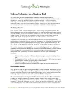 Note on Technology as a Strategic Tool We receive many questions about the use of technology from both funders and arts administrators. We hear strategic questions – how can we use technology to extend our reach to cus