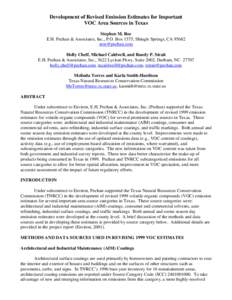 Development of Revised Emission Estimates for Important VOC Area Sources in Texas Stephen M. Roe E.H. Pechan & Associates, Inc., P.O. Box 1575, Shingle Springs, CA[removed]removed] Holly Chelf, Michael Caldwell, and