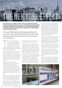 The New York Effect The following is an edited review of ‘The City that Became Safe’ by Franklin E Zimring, from the June issue of Police News, the magazine of the New Zealand Police Association. The original article