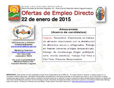 Estado Libre Asociado dePuertoRico Alianza Municipal de Servicios Integrados, Inc. / Área Local de Desarrollo Laboral Caguas-Guayama 22 de enero de[removed]IMPORTANTE: Estas ofertas han sido recopiladas a través de los C