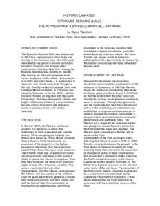 HISTORIC LINKAGES: SYRACUSE CERAMIC GUILD, THE POTTERY FAIR & STONE QUARRY HILL ART PARK by Steve Waldron first published in October 2004 SCG newsletter; revised February 2015 SYRACUSE CERAMIC GUILD.