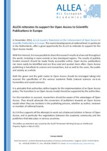 ALLEA  ALL European A c a d e m i e s  ALLEA reiterates its support for Open Access to Scientific