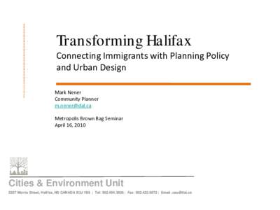 Transforming Halifax Connecting Immigrants with Planning Policy and Urban Design