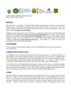 Catalina Bighorn Sheep Reintroduction Project May 12, 2014 – May 25, 2014 BRIEFING The following is a summary of Catalina Bighorn Sheep Reintroduction activities on the Coronado National Forest. This project status upd