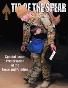 USSOCOM focuses on Preservation of the Force and FamilesTip of the Spear Adm. William H. McRaven Commander, USSOCOM