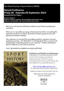 The British Society of Sports History (BSSH)  Annual Conference Friday 05 - Saturday 06 September 2014 Second Call For Papers Keynote Speakers: