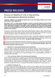 Focus on Quality of Life, a top priority for international decision-makers Corporate, healthcare and educational leaders around the world believe Quality of Life drives performance in their organizations Paris, March 3, 