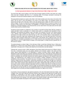 PRESS RELEASE ON THE 2010 FOOD PROSPECTS IN THE SAHEL AND IN WEST AFRICA A critical agro-pastoral situation in Cape Verde, North-east of Mali, in Niger and in Chad The twenty fifth (25th) annual meeting of the Food Crisi