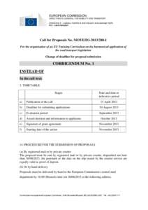 EUROPEAN COMMISSION DIRECTORATE-GENERAL FOR MOBILITY AND TRANSPORT Directorate D - Logistics, maritime & land transport and passenger rights D.3 - Land transport  Call for Proposals No. MOVE/D3[removed]