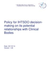 Microsoft Word - IHTSDO_ Policy_Decision-Making Potential Relationships Clinical Bodies_20110114_v1 00.doc