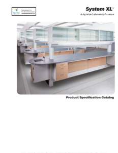 Table of Contents Specifying System XLTM Furniture ...................................... 3 System Components ......................................................... 4 For maximum ease and simplicity in planning a lab